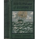 Whaling and Fishing by Charles Nordhoff. 